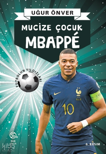 Mbappe; Mucize Çocuk