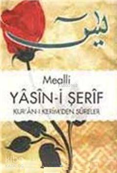 Mealli Yasin-i Şerif Kur'an-ı Kerim'den Sureler (Orta Boy)