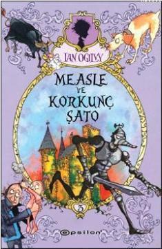 Measle Ve Korkunç Şato - Kitapiks.com
