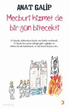 Mecburi Hizmet de Bir Gün Bitecekti - Kitapiks.com