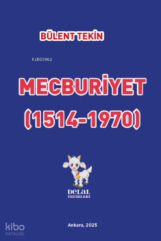 Mecburiyet (1514-1970)