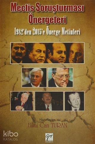 Meclis Soruşturması Önergeleri; 1982'den 2015'e Önerge Metinleri