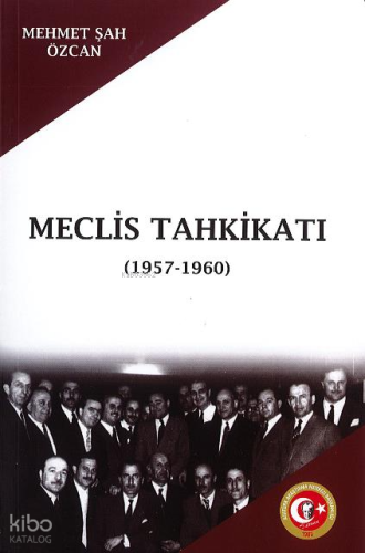 Meclis Tahkikatı (1957-1960)