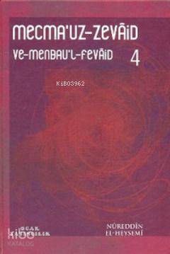 Mecma'uz-Zevaid ve Menbau'l-Fevaid 4