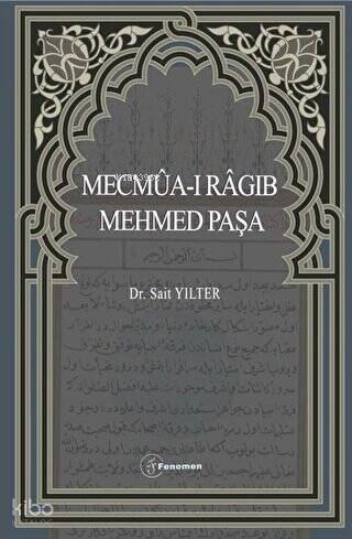 Mecmûa-ı Râgıb Mehmet Paşa