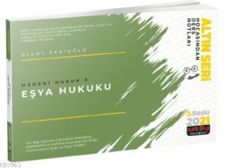 Medeni Hukuk 3 (Eşya Hukuku) Hocasından Ders Notları 2021