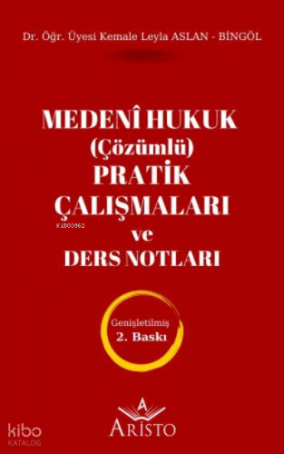 Medenî Hukuk (Çözümlü) Pratik Çalışmaları ve Ders Notları