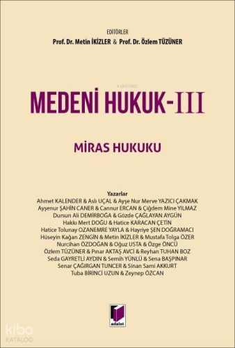 Medeni Hukuk - III Miras Hukuku (Ciltli)