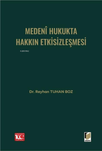 Medenî Hukukta Hakkın Etkisizleşmesi