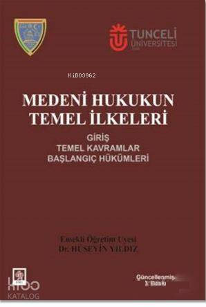 Medeni Hukukun Temel İlkeleri