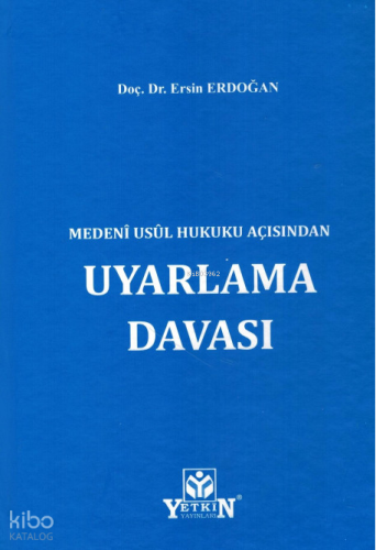 Medenî Usûl Hukuku Açısından Uyarlama Davası