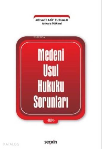 Medeni Usul Hukuku Sorunları (Cilt 4)