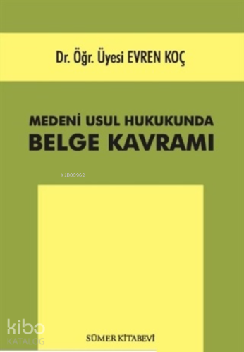 Medeni Usul Hukukunda Belge Kavramı