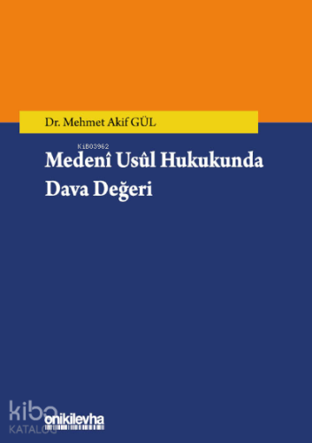 Medeni Usul Hukukunda Dava Değeri