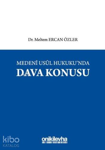Medeni Usul Hukukunda Dava Konusu