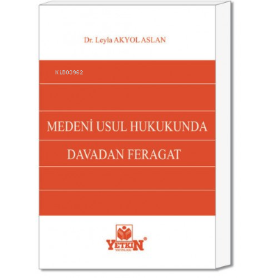 Medeni Usul Hukukunda Davadan Feragat - Kitapiks.com