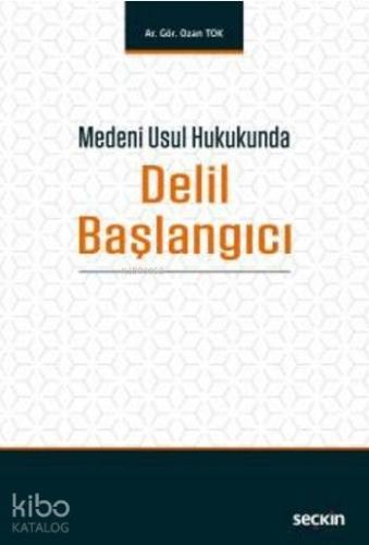 Medeni Usul Hukukunda Delil Başlangıcı