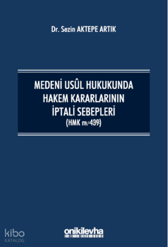 Medeni Usul Hukukunda Hakem Kararlarının İptali Sebepleri