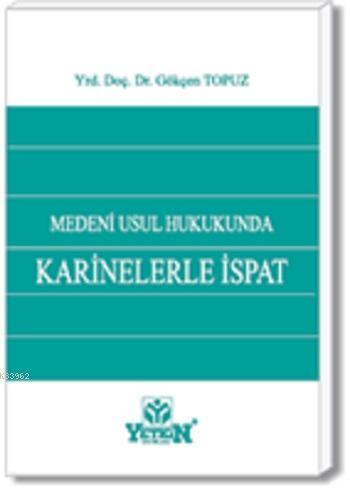 Medeni Usul Hukukunda Karinelerle İspat - Kitapiks.com
