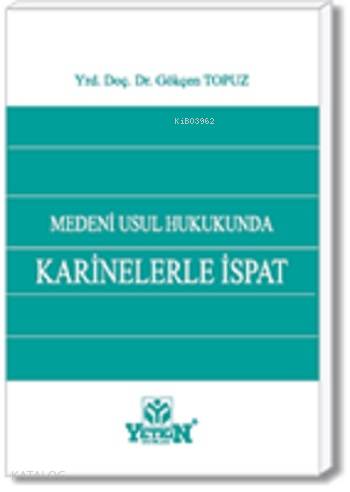 Medeni Usul Hukukunda Karinelerle İspat