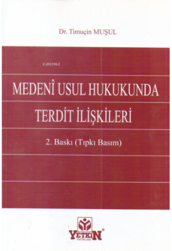 Medenî Usul Hukukunda Terdit İlişkileri
