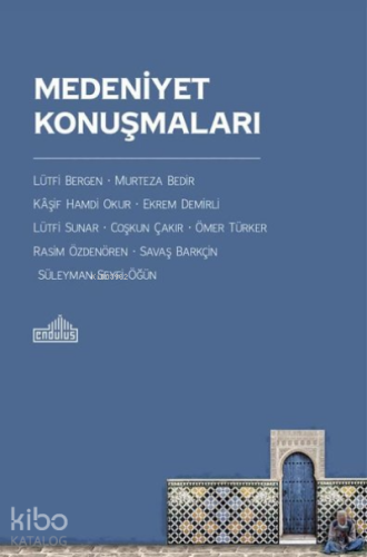 Medeniyet Konuşmaları - Kitapiks.com