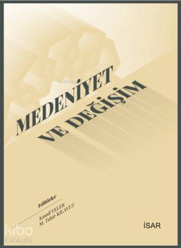 Medeniyet ve Değişim