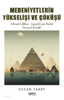 Medeniyetlerin Yükselişi ve Çöküşü