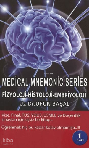 Medical Mnemonıc Seri : Fizyoloji,Histoloji,Embr.