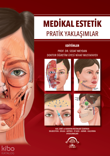 Medikal Estetik Pratik Yaklaşımlar (Ciltli)