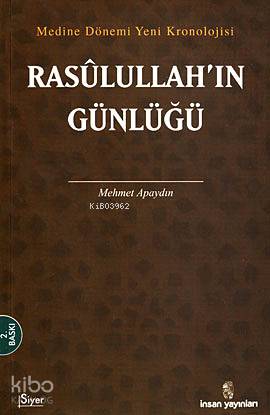 Medine Dönemi Yeni Kronolojisi| Resulullah'ın Günlüğü