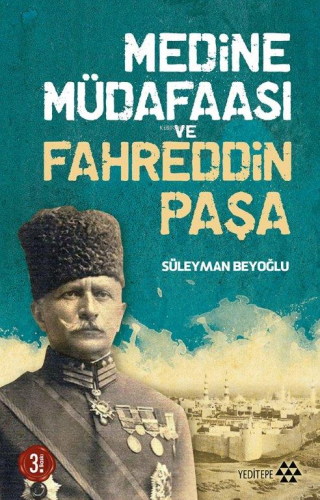 Medine Müdafaası ve Fahreddin Paşa - Kitapiks.com