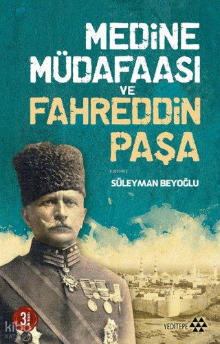 Medine Mûdafaası ve Fahreddin Paşa