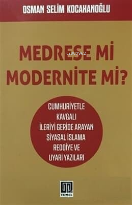 Medrese mi Modernite mi? - Kitapiks.com