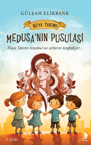 Medusa’nın Pusulası;Rüya Takım İstanbul'un Sırlarını Keşfediyor... - K