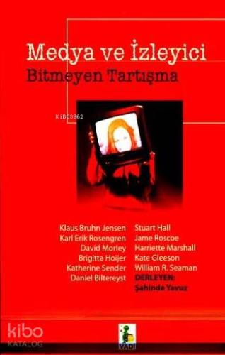 Medya ve İzleyici Bitmeyen Tartışma