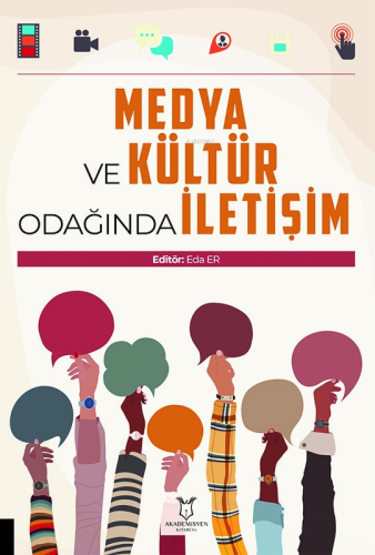 Medya ve Kültür Odağında İletişim - Kitapiks.com