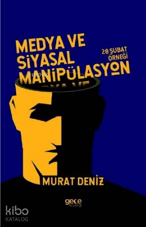 Medya ve Siyasal Manipülasyon - Kitapiks.com
