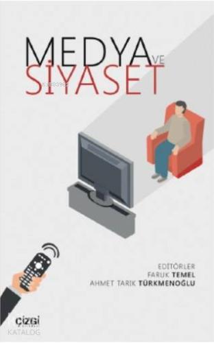 Medya ve Siyaset - Kitapiks.com