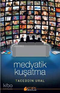 Medyatik Kuşatma; Bir Muhasaranın Acıklı Hikâyesi