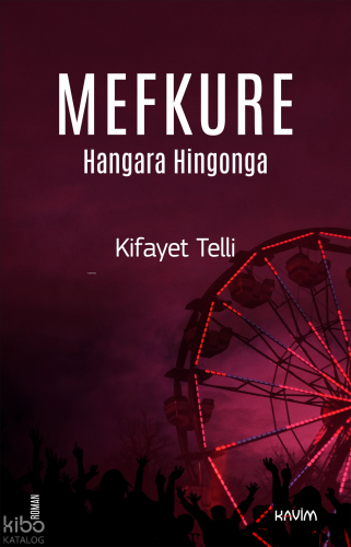 Mefkure 3;Hangara Hingonga