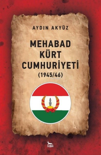 Mehabad Kürt Cumhuriyeti 1945 / 46 - Kitapiks.com