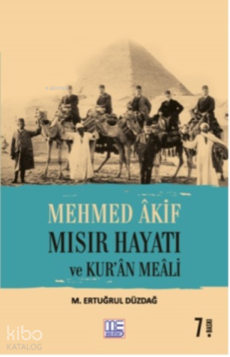 Mehmed Akif Mısır Hayatı ve Kur'an Meali