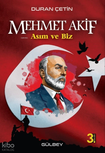 Mehmet Akif;Asım ve Biz