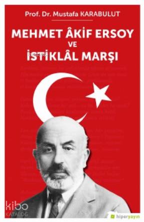 Mehmet Âkif Ersoy ve İstiklâl Marşı