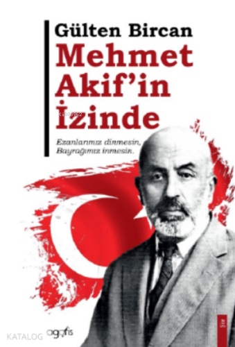 Mehmet Akif’in İzinde