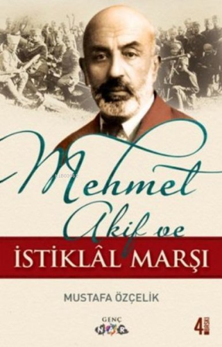 Mehmet Akif ve İstiklal Marşı - Kitapiks.com