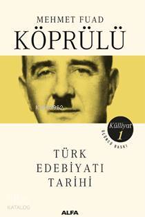 Mehmet Fuad Köprülü Külliyatı 1; Türk Edebiyatı Tarihi - Kitapiks.com