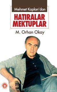 Mehmet Kaplan'dan Hatıralar Mektuplar