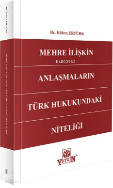 Mehre İlişkin Anlaşmaların Türk Hukukundaki Niteliği